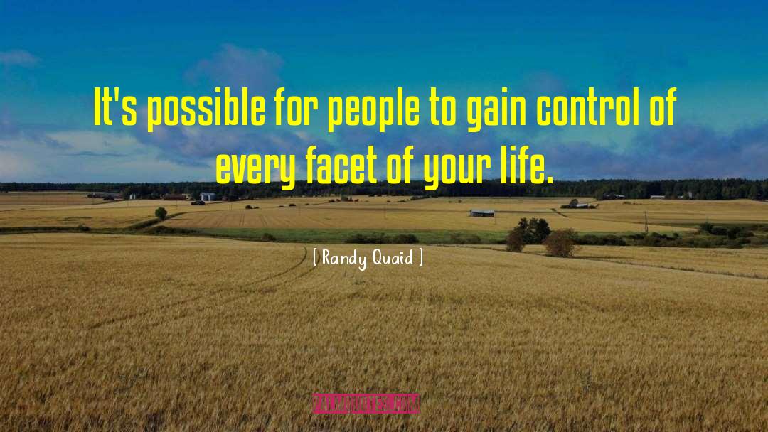 Life Control quotes by Randy Quaid