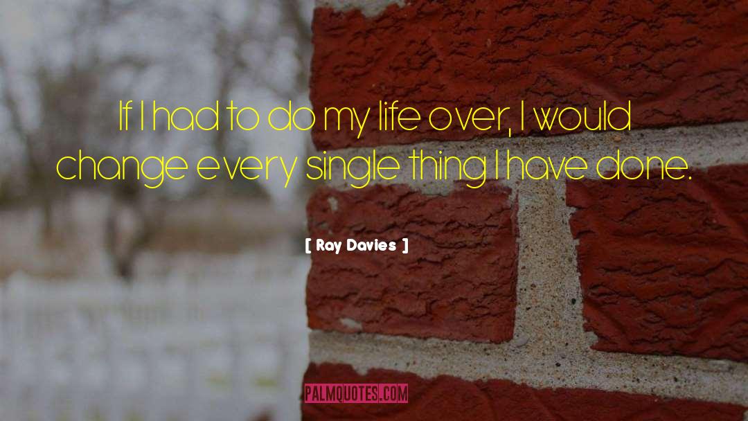 Life Crumbling quotes by Ray Davies