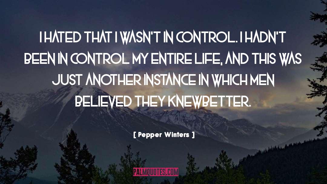 Life Crumbling quotes by Pepper Winters