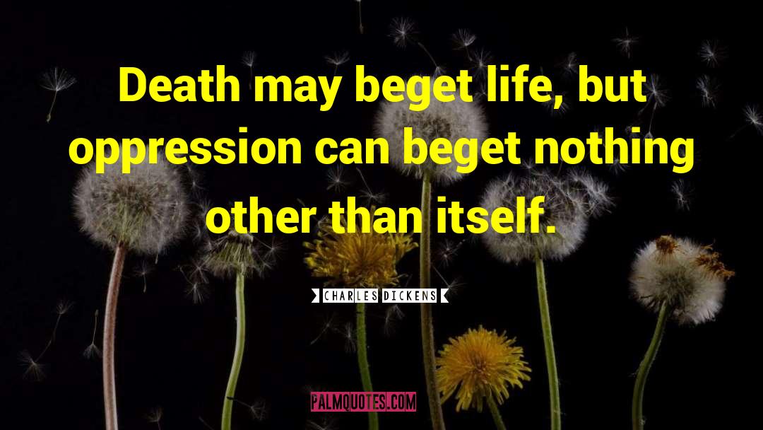 Life Death Creator quotes by Charles Dickens