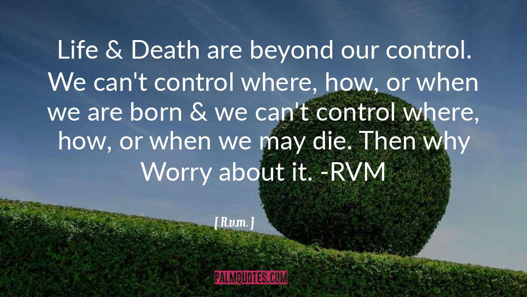 Life Death quotes by R.v.m.
