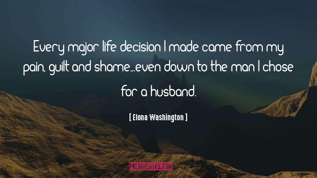 Life Decision quotes by Elona Washington