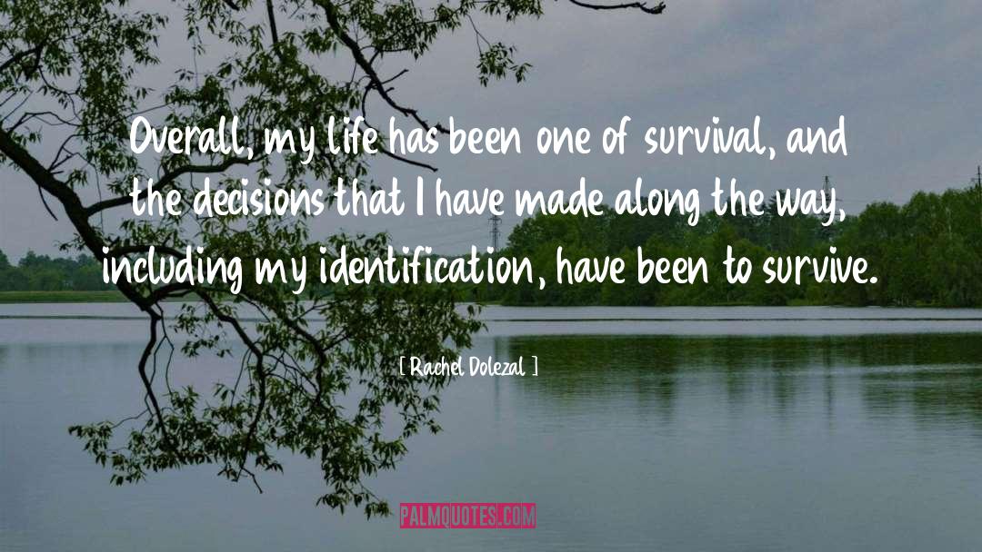Life Decision quotes by Rachel Dolezal