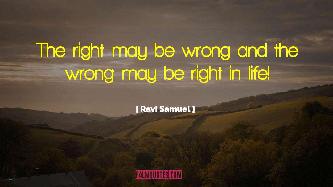 Life Decisions quotes by Ravi Samuel