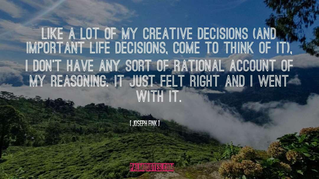 Life Decisions quotes by Joseph Fink