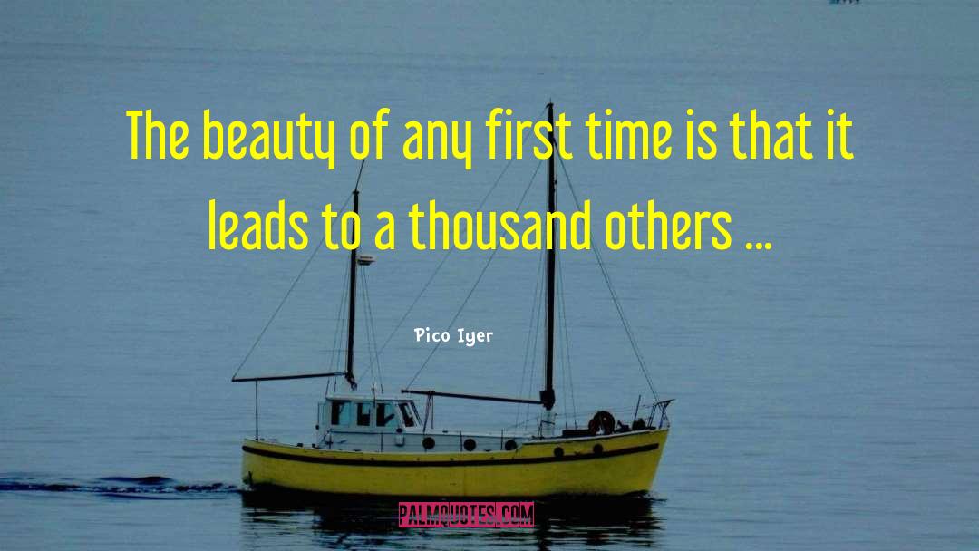 Life Defining quotes by Pico Iyer