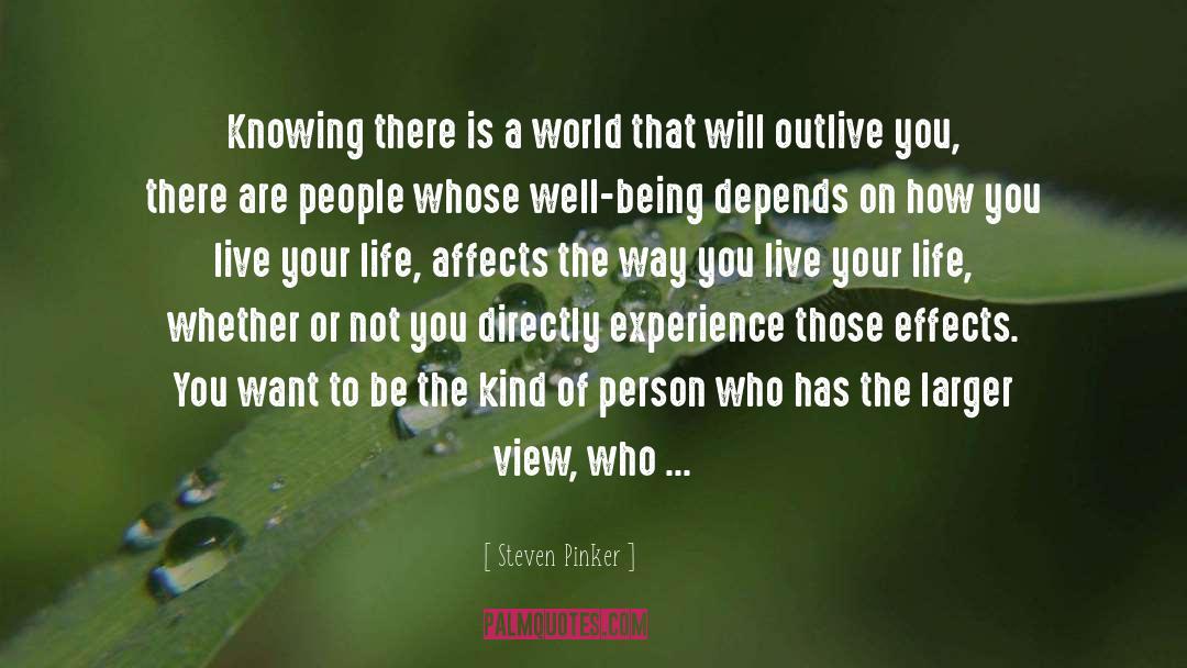 Life Depends On Your Thoughts quotes by Steven Pinker