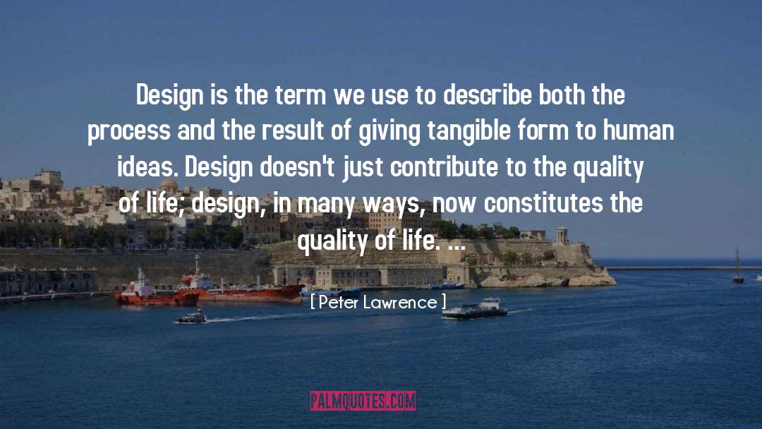 Life Design quotes by Peter Lawrence