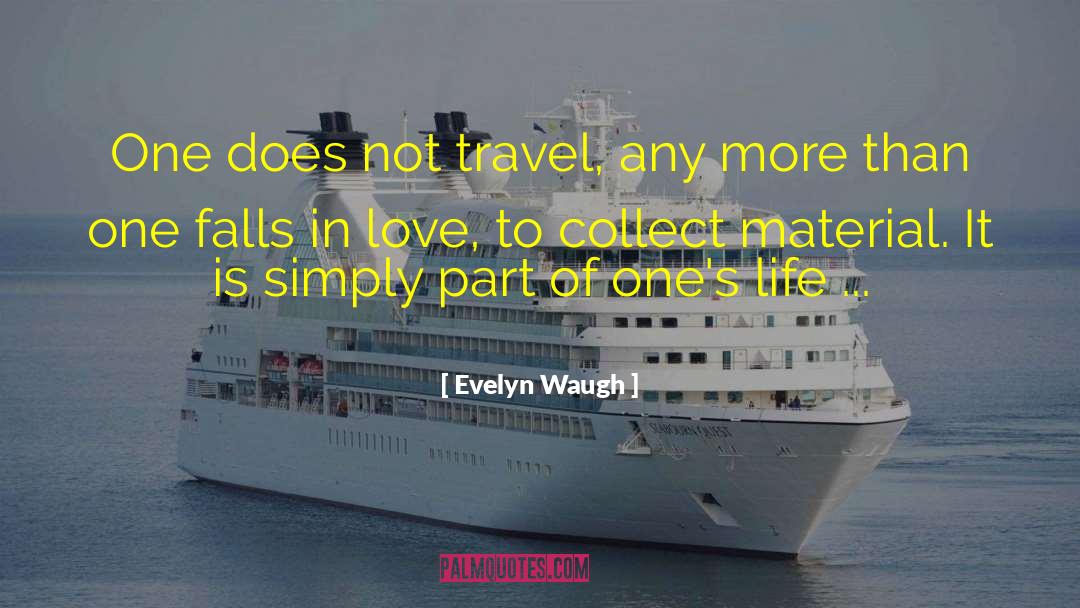 Life Destination quotes by Evelyn Waugh