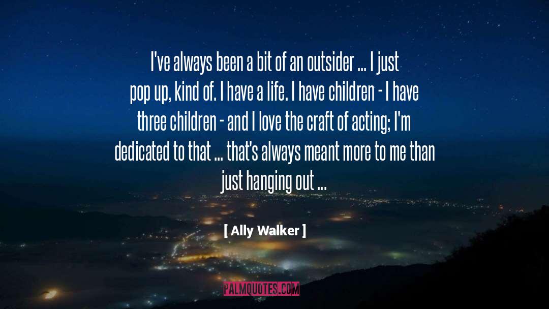 Life Destination quotes by Ally Walker