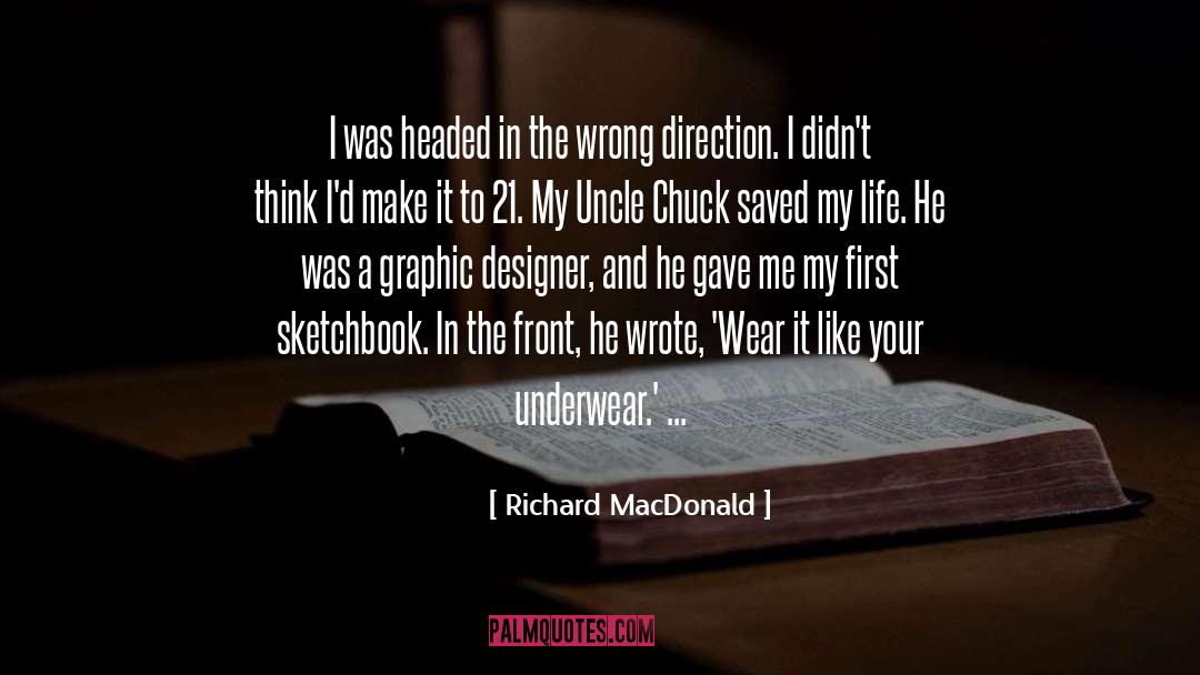 Life Direction quotes by Richard MacDonald