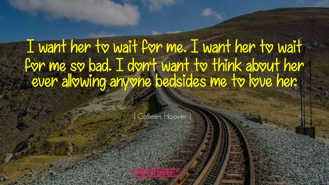 Life Doesnt Wait For Anyone quotes by Colleen Hoover