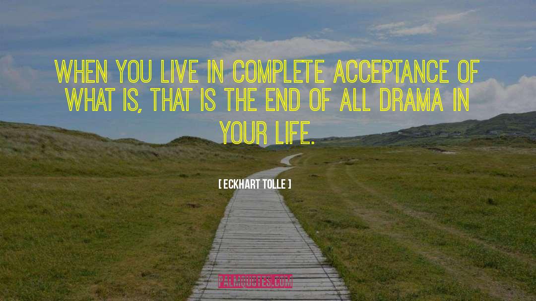 Life Drama quotes by Eckhart Tolle