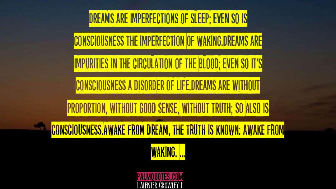 Life Dream quotes by Aleister Crowley