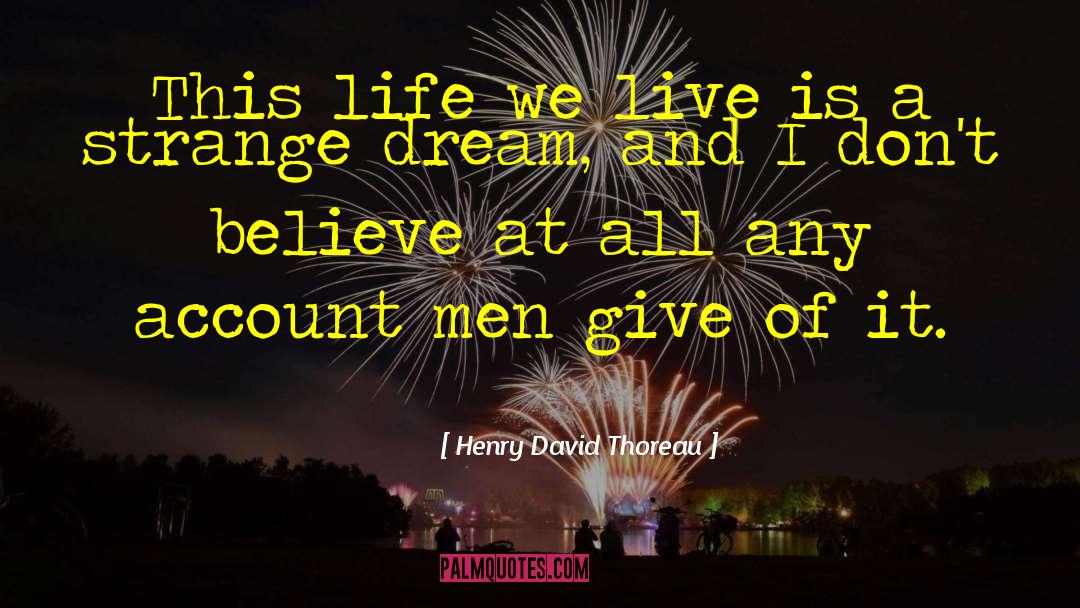 Life Dream quotes by Henry David Thoreau