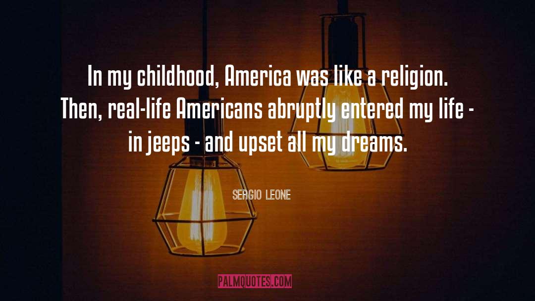 Life Dreams quotes by Sergio Leone