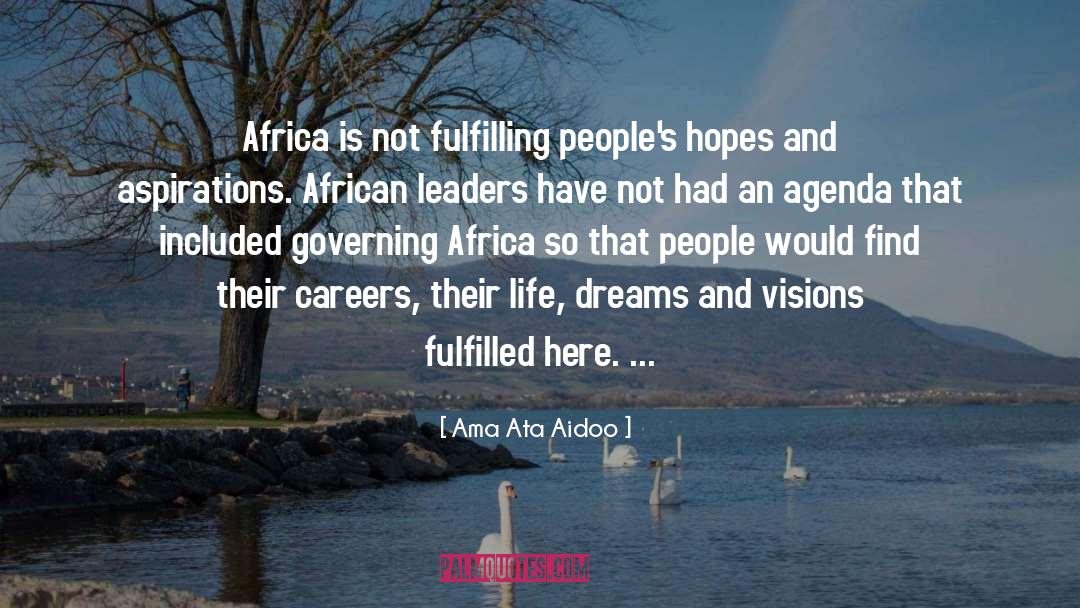Life Dreams quotes by Ama Ata Aidoo
