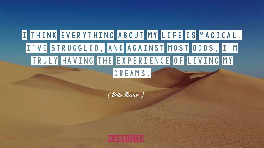 Life Dreams quotes by Bella Thorne