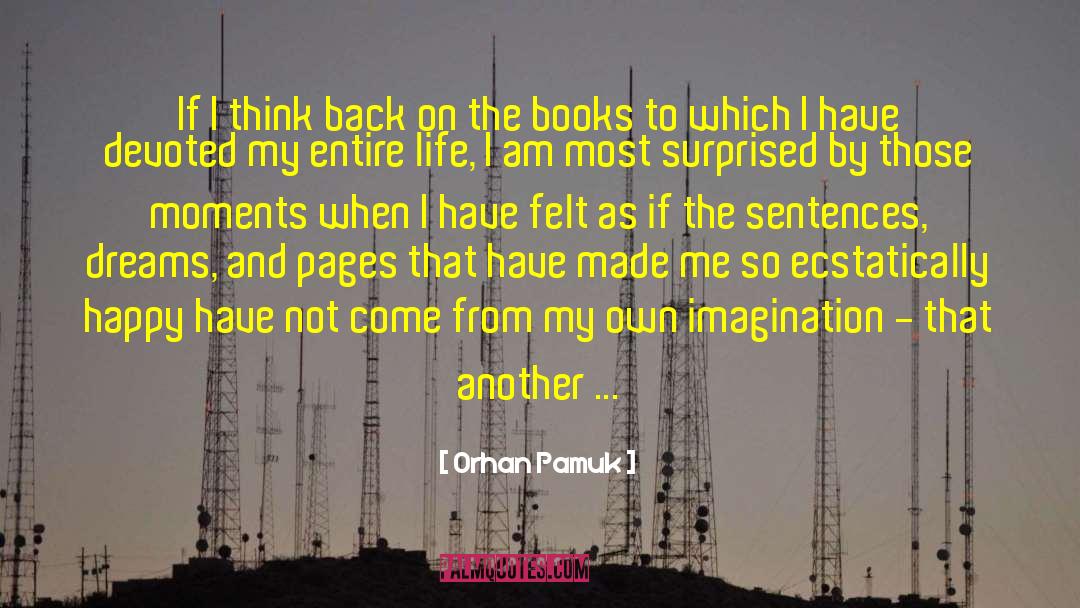 Life Dreams quotes by Orhan Pamuk