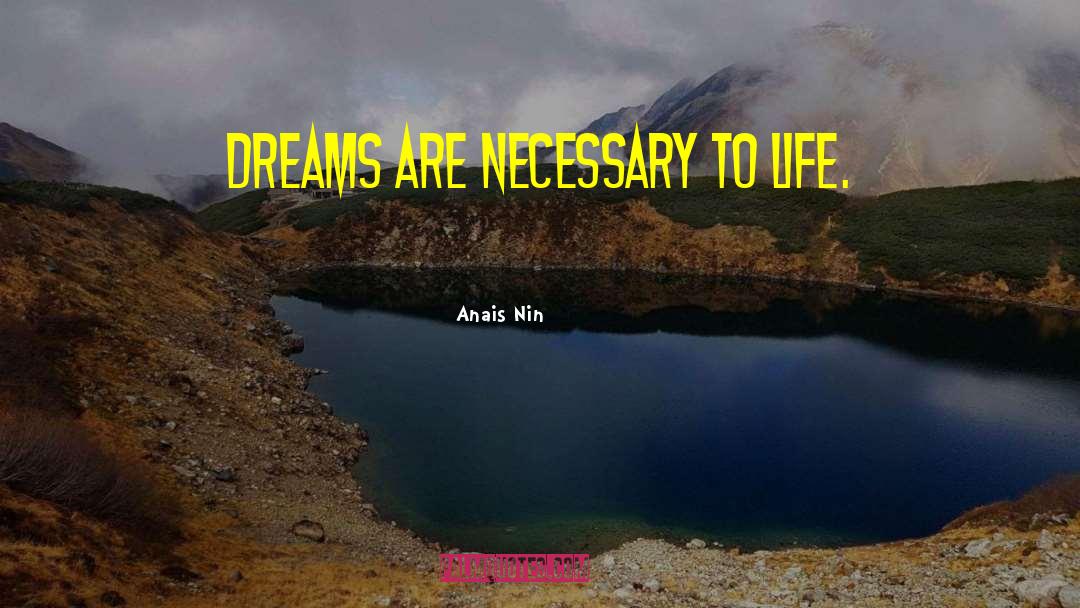 Life Dreams quotes by Anais Nin