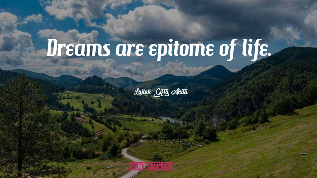 Life Dreams quotes by Lailah Gifty Akita