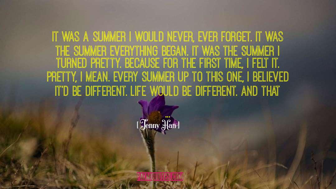 Life Ends quotes by Jenny Han