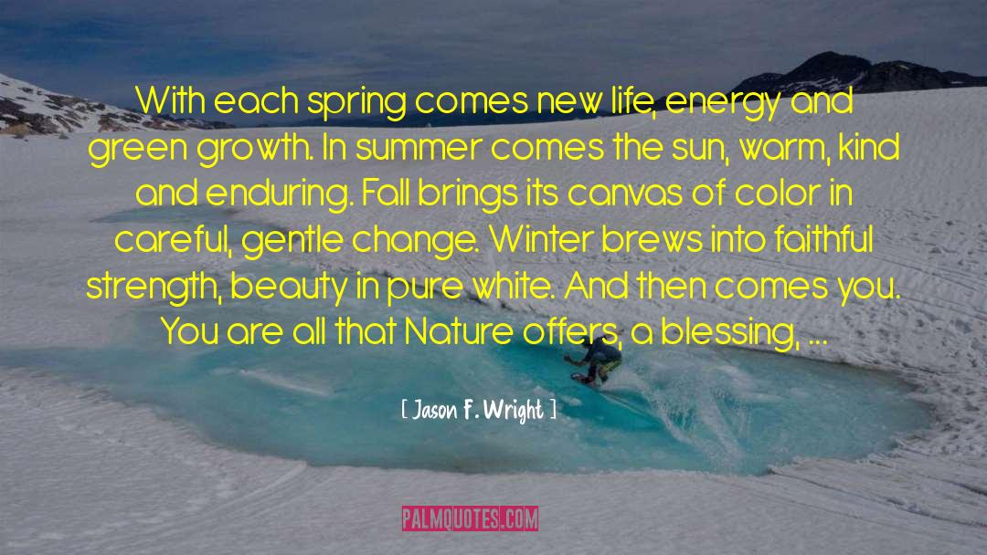 Life Energy quotes by Jason F. Wright