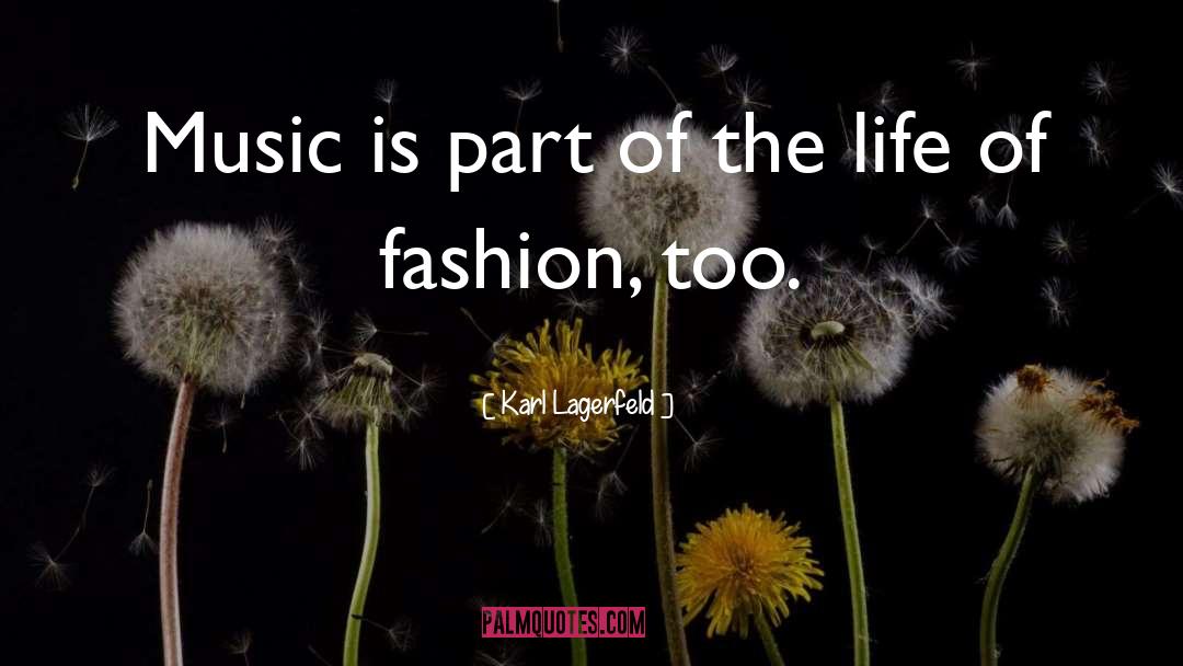 Life Enriching quotes by Karl Lagerfeld