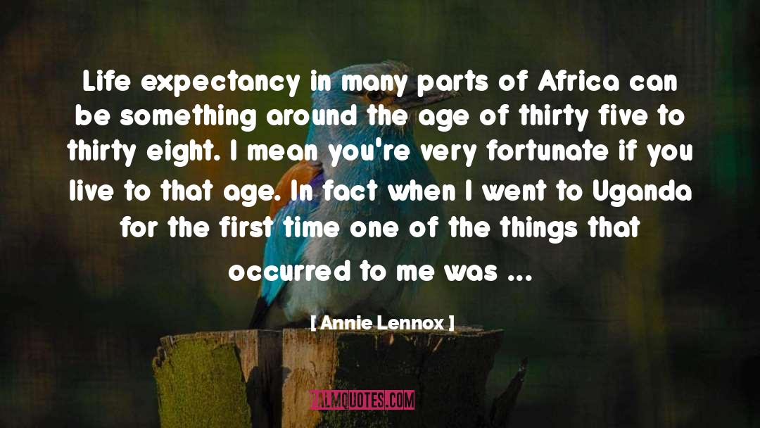 Life Expectancy quotes by Annie Lennox