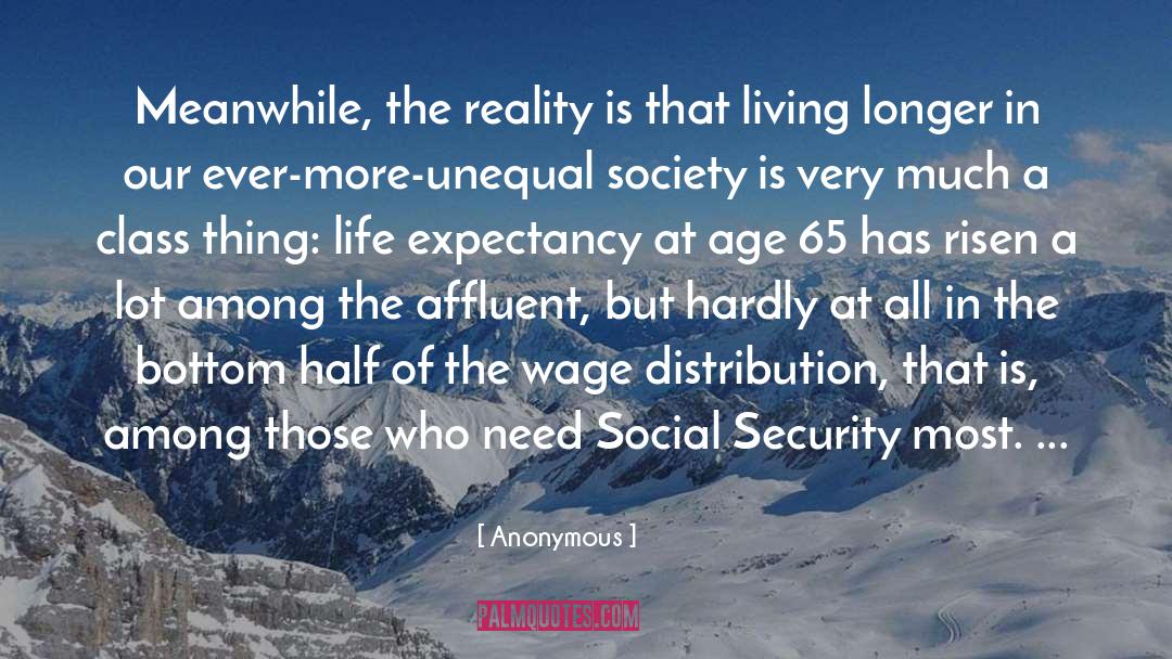 Life Expectancy quotes by Anonymous