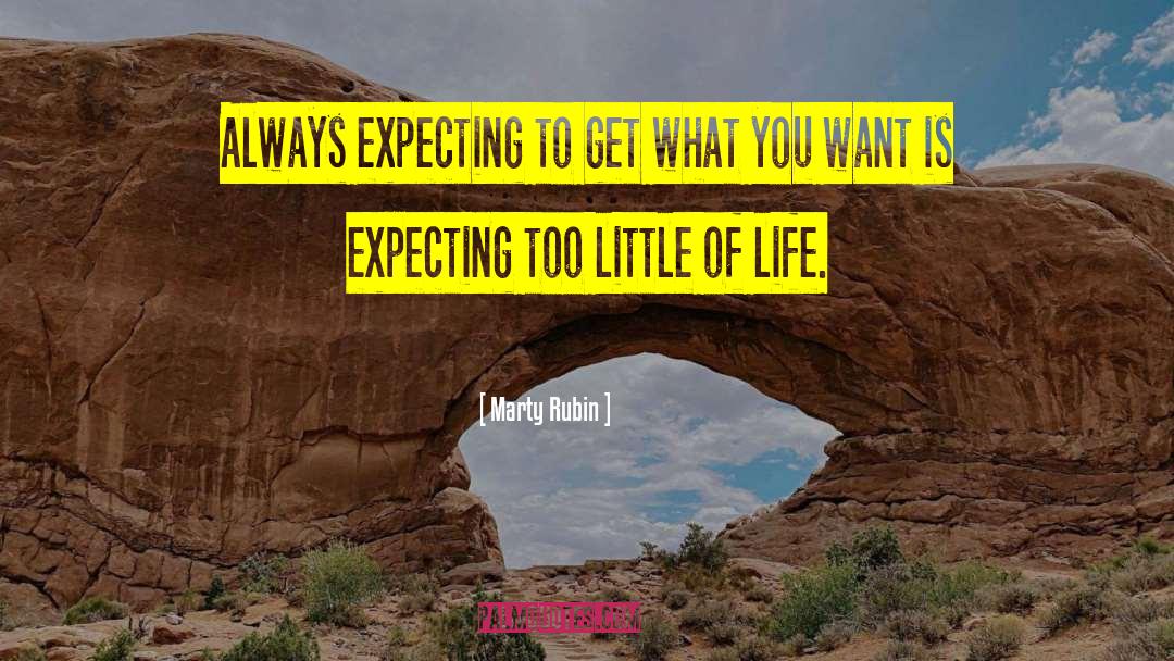 Life Expectations quotes by Marty Rubin