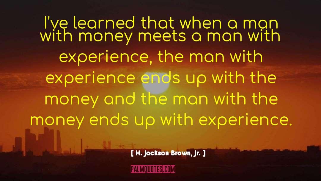 Life Experience Experience quotes by H. Jackson Brown, Jr.
