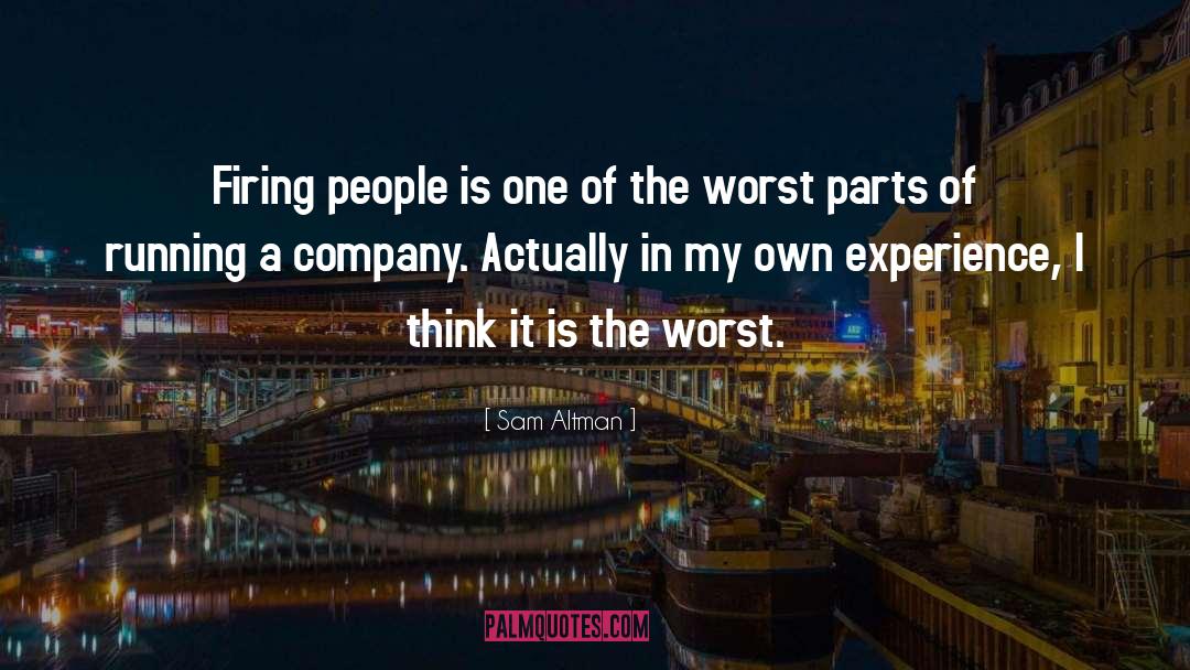 Life Experience Experience quotes by Sam Altman