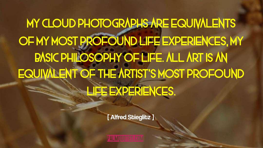 Life Experience quotes by Alfred Stieglitz