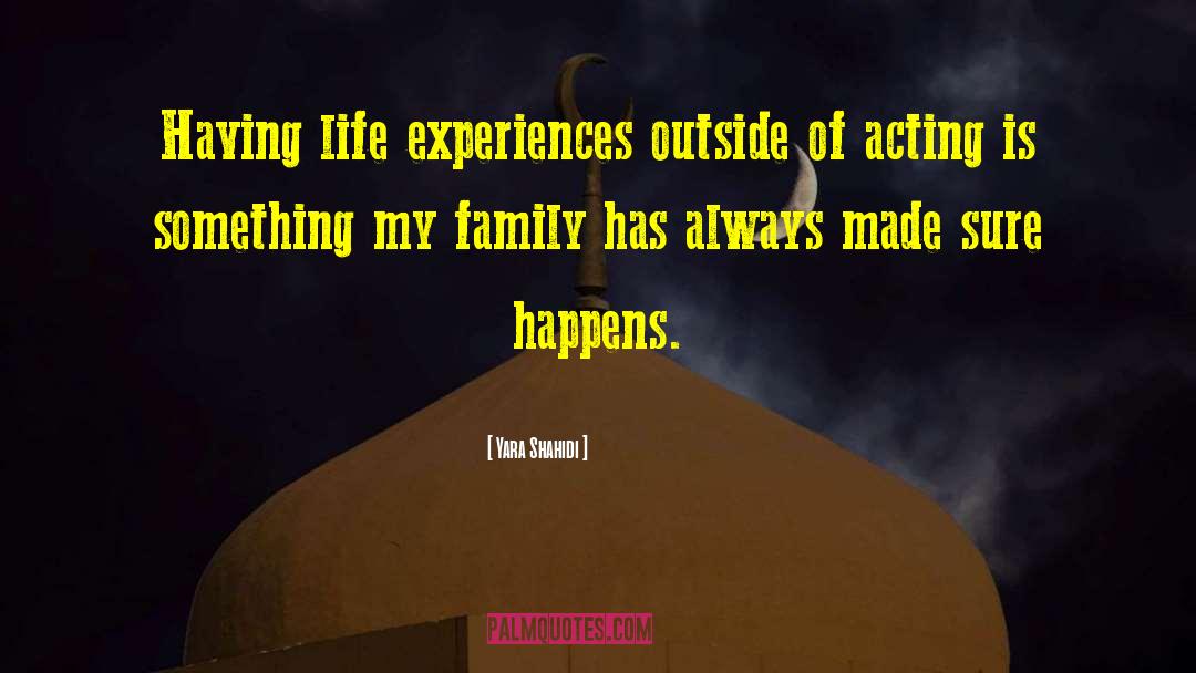 Life Experiences quotes by Yara Shahidi