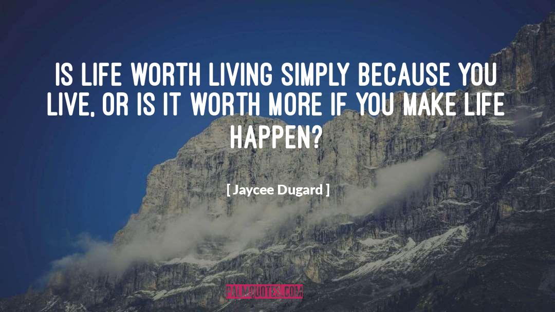 Life Extension quotes by Jaycee Dugard