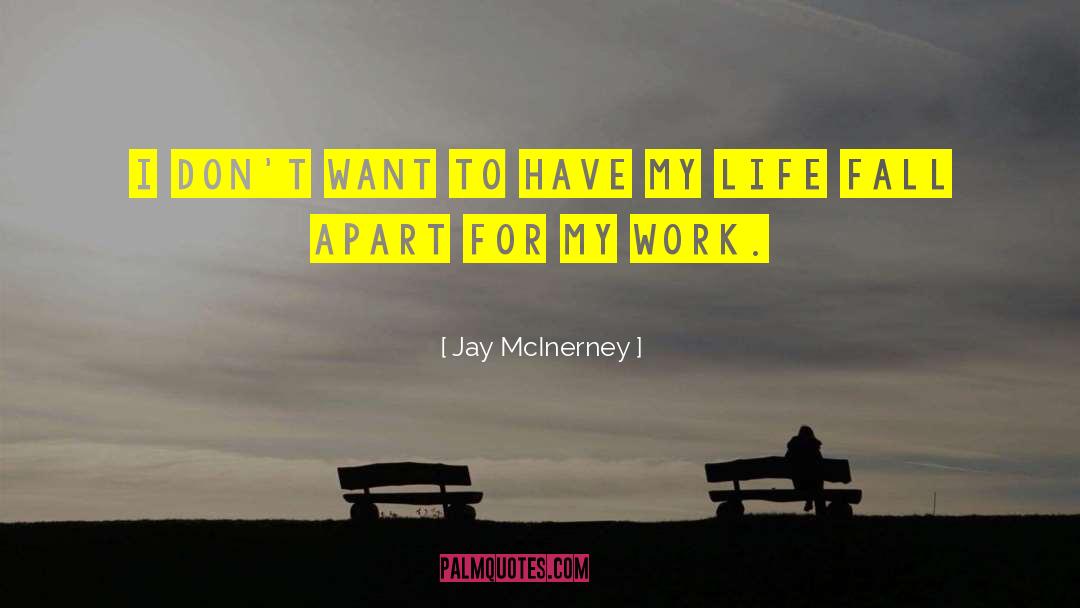 Life Fall Apart quotes by Jay McInerney