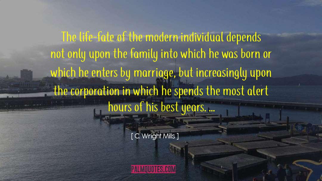 Life Fate quotes by C. Wright Mills