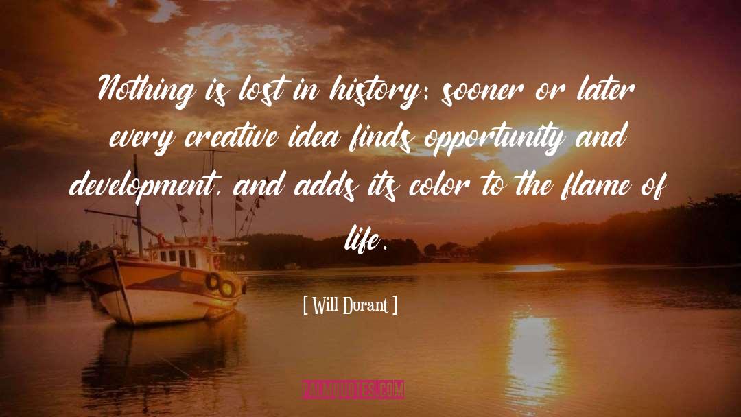 Life Finds Its Meaning quotes by Will Durant