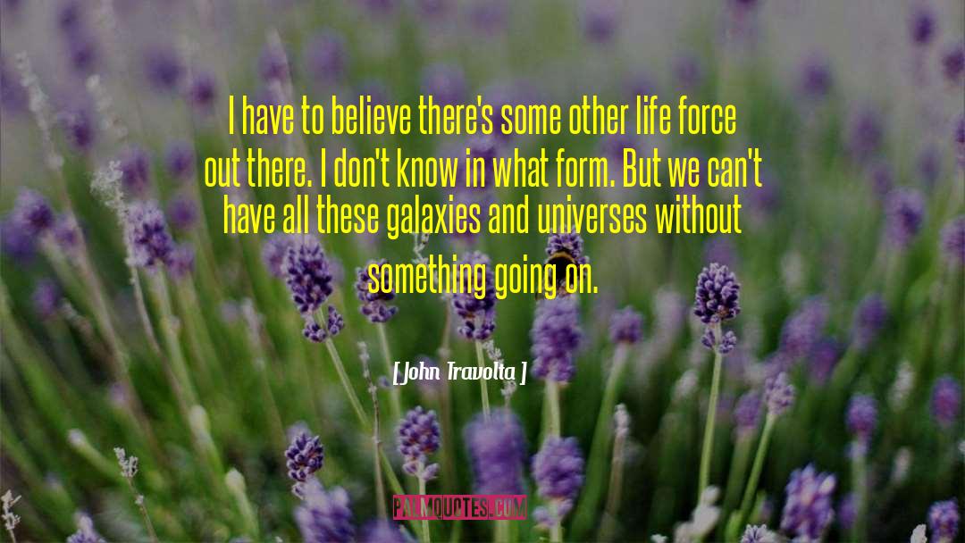 Life Force quotes by John Travolta