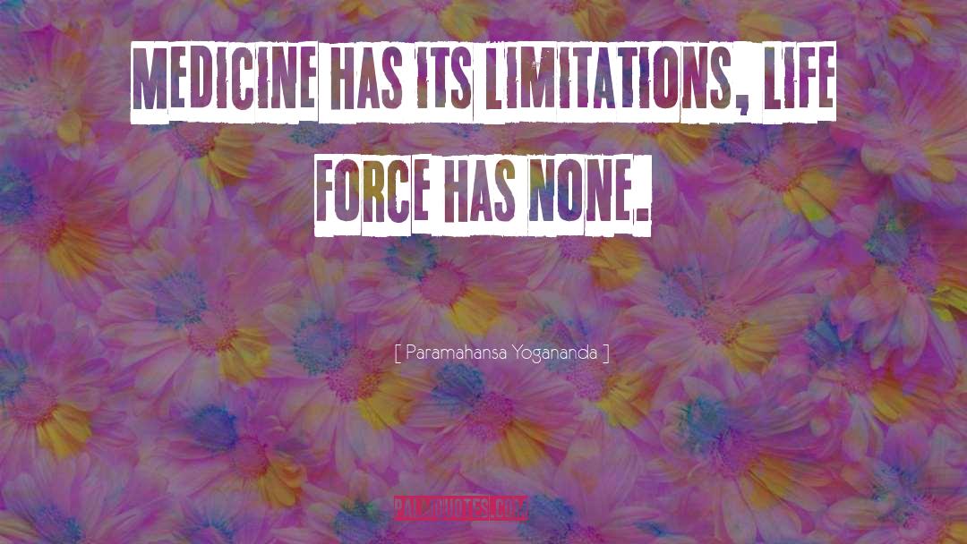 Life Force quotes by Paramahansa Yogananda