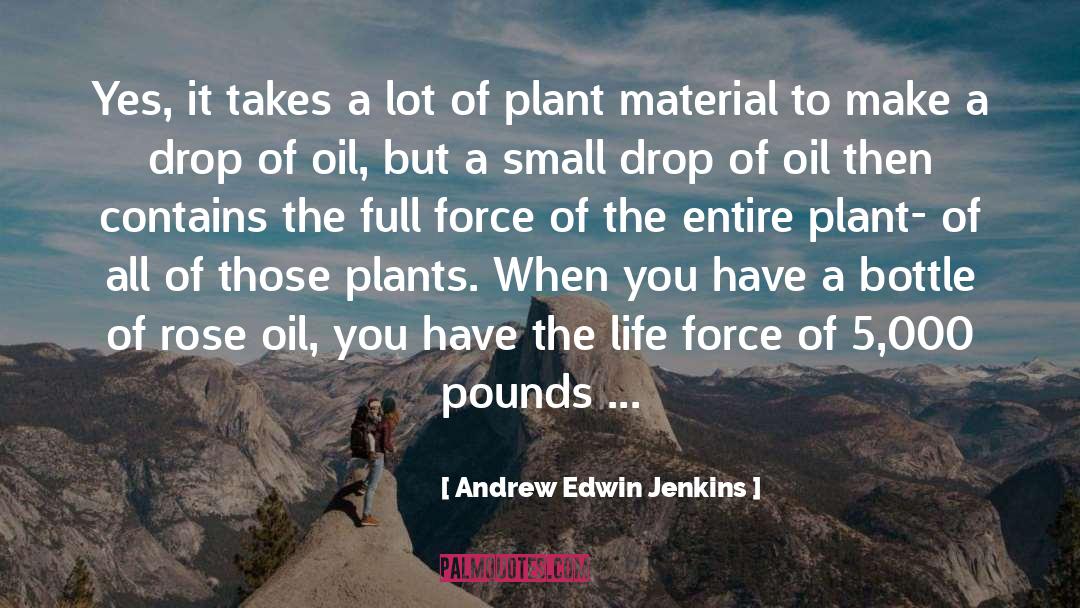 Life Force quotes by Andrew Edwin Jenkins