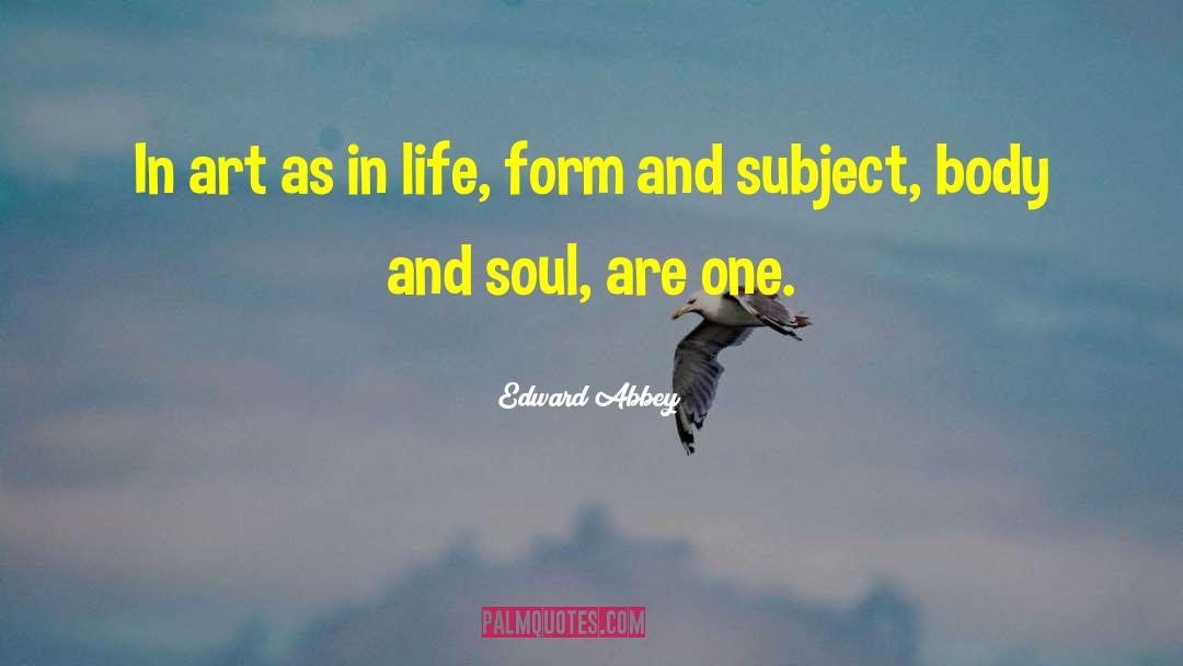 Life Form quotes by Edward Abbey