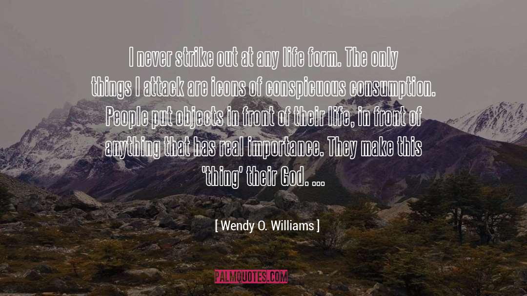 Life Form quotes by Wendy O. Williams