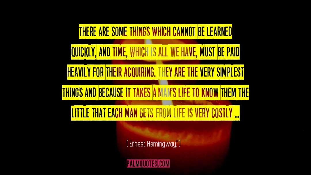 Life Gets Heavy quotes by Ernest Hemingway,