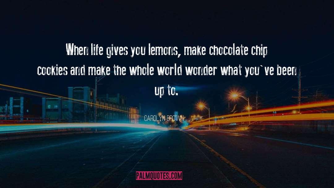 Life Gives You Lemons quotes by Carolyn Brown