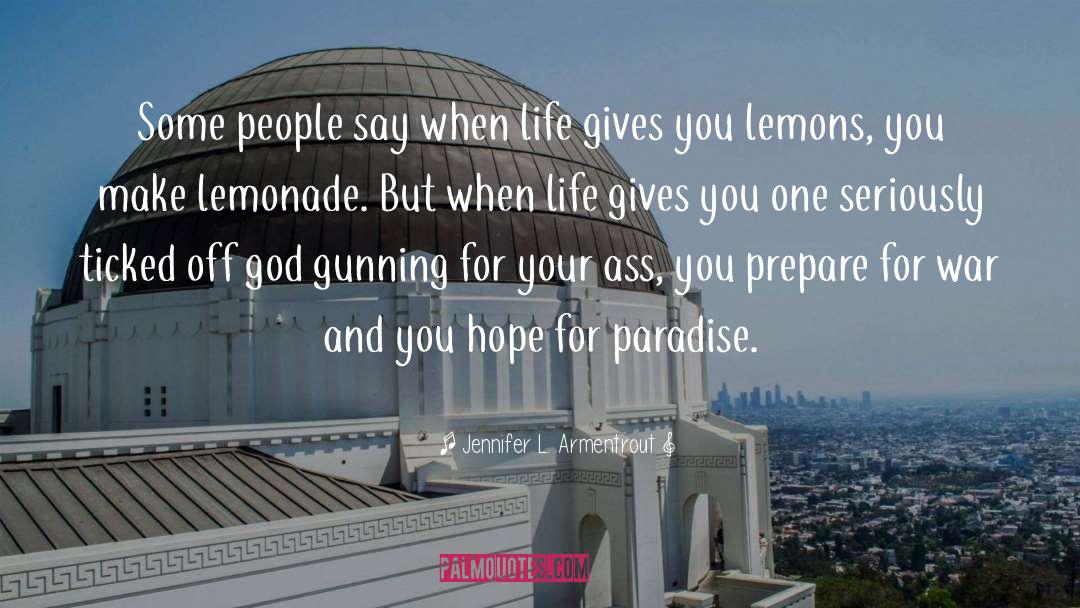 Life Gives You Lemons quotes by Jennifer L. Armentrout