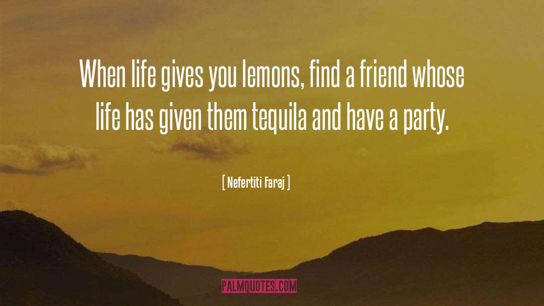 Life Gives You Lemons quotes by Nefertiti Faraj