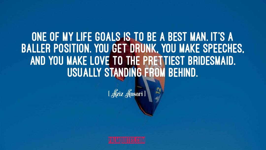 Life Goals quotes by Aziz Ansari