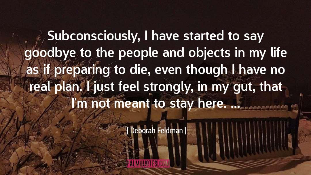 Life Gut Feeling quotes by Deborah Feldman